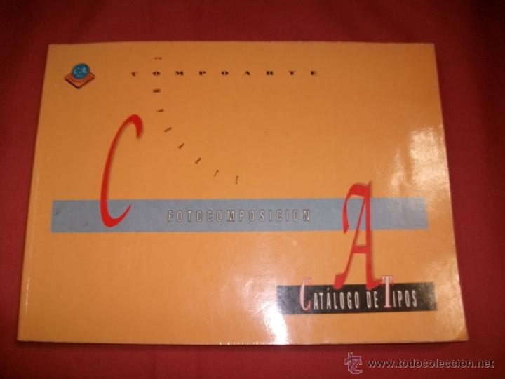 Libros de segunda mano: COMPOARTE. CAT&Aacute;LOGO DE TIPOS - TIPOGRAF&Iacute;A - Foto 1