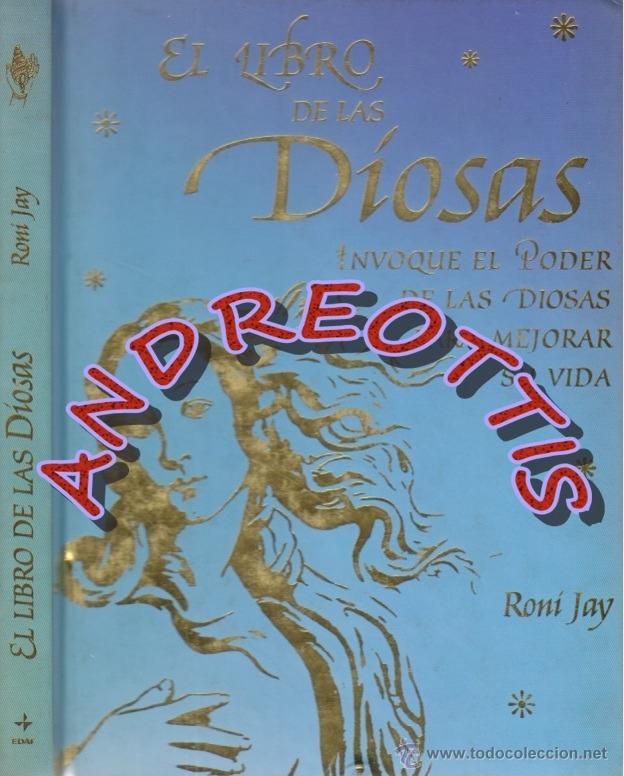 Libros de segunda mano: EL LIBRO DE LAS DIOSAS, RONI JAY, ED. EDAF, 2003 - Foto 1