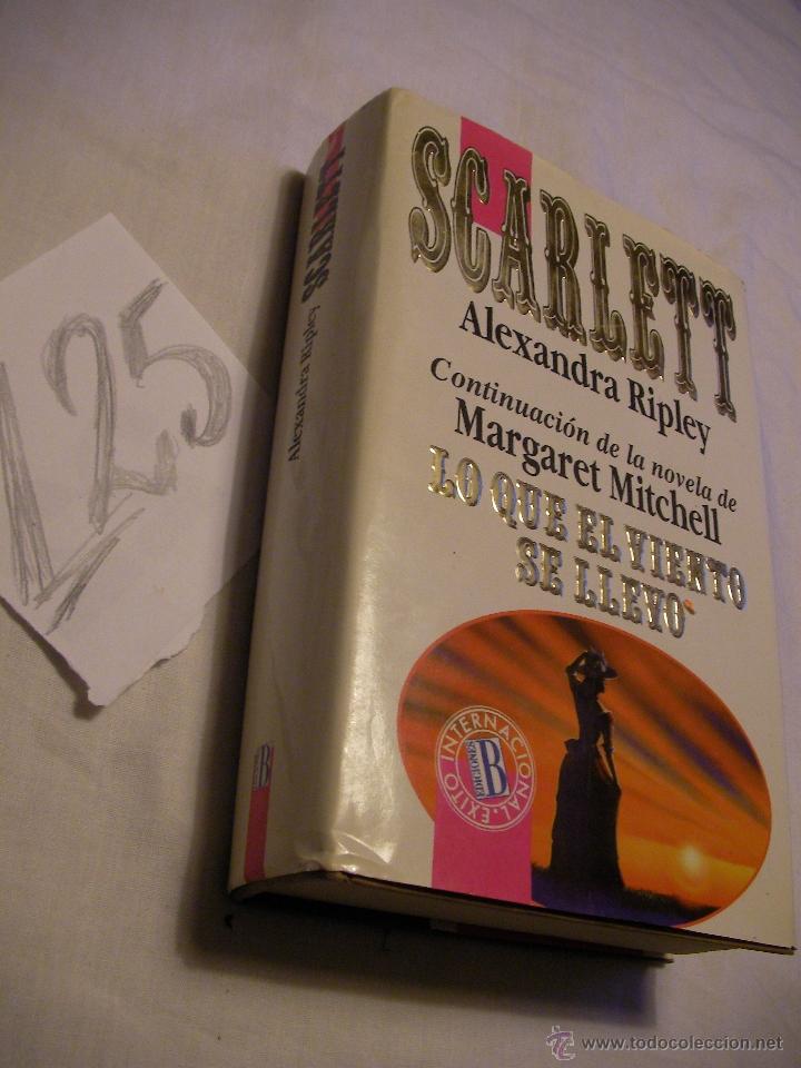 Libros de segunda mano: SCARLETT - ALEXANDRA RIPLEY - ENVIO GRATIS A ESPA&Ntilde;A - Foto 1