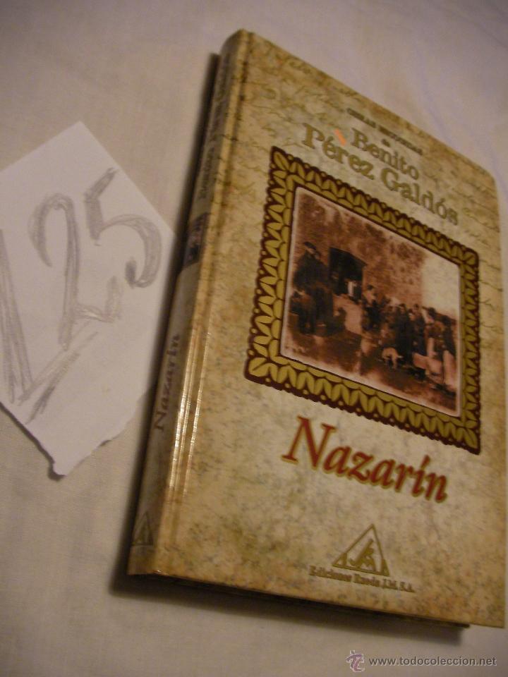 Libros de segunda mano: OBRAS DESCONOCIDAS DE BENITO PEREZ GALDOS - NAZARIN - ENVIO GRATIS A ESPA&Ntilde;A