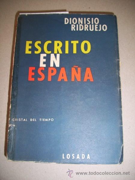 Libros de segunda mano: RIDRUEJO, Dionisio. Escrito en Espa&ntilde;a - Foto 1