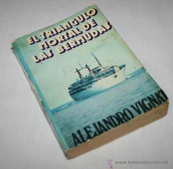 Libros de segunda mano: EL TRIANGULO MORTAL DE LAS BERMUDAS - ALEJANDRO VIGNATI - A.T.E. 1975 - Foto 1