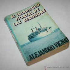 Libros de segunda mano: EL TRIANGULO MORTAL DE LAS BERMUDAS - ALEJANDRO VIGNATI - A.T.E. 1975. Lote 40648671
