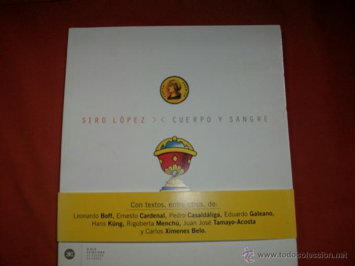 Libros de segunda mano: SIRO L&Oacute;PEZ. CUERPO Y SANGRE - Foto 1