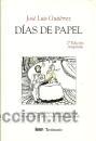 Libros de segunda mano: DIAS DE PAPEL. GUTIERREZ, Jos&eacute; Luis GASTOS DE ENVIO GRATIS - Foto 1