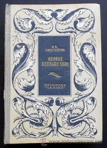 Libros de segunda mano: George Bernard Shaw - G.K. Chesterton - Ediciones La Nave - Foto 1