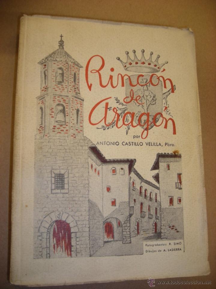 Libros de segunda mano: RINC&Oacute;N DE ARAG&Oacute;N   ANTONIO CASTILLO VELILLA - Foto 1