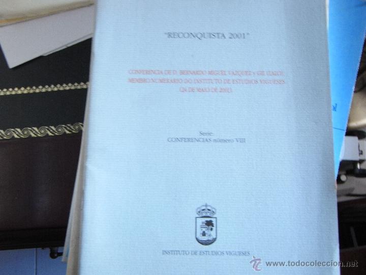 Livres d'occasion: Reconquista 2001. Estafeta heroica, dolorosa e rom&aacute;ntica da reconquista de vigo. Conferencia n&ordm; 8