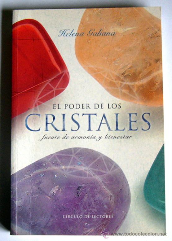 Libros de segunda mano: EL PODER DE LOS CRISTALES - FUENTE DE ARMONIA Y BIENESTAR - HELENA GALIANA - Foto 1