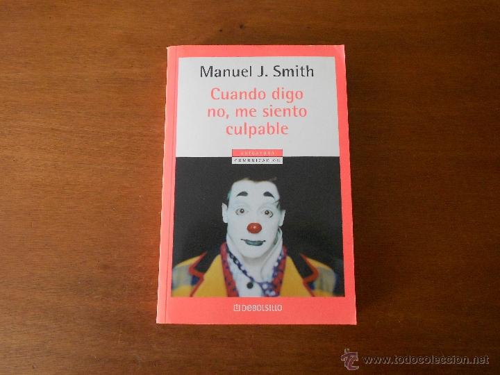 Libros de segunda mano: PSICOLOG&Iacute;A, PSIQUIATR&Iacute;A: CUANDO DIGO NO, ME SIENTO CULPABLE (AUTOAYUDA)