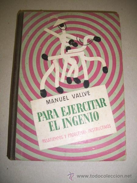 Libros de segunda mano: VALLV&Eacute;, Manuel. Para ejercitar el ingenio : pasatiempos y problemas instructivos - Foto 1