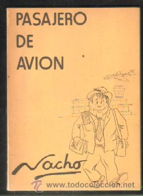 Libros de segunda mano: PASAJERO DE AVI&Oacute;N. NACHO A-HUM-390 - Foto 1