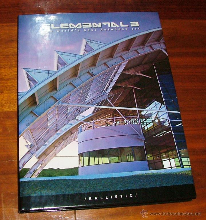 Libros de segunda mano: Libro arte digital ELEMENTAL 3. THE WORLDS BEST AUTODESK ART - Foto 1