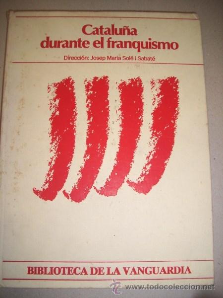 Libri di seconda mano: CATALU&Ntilde;A durante el franquismo