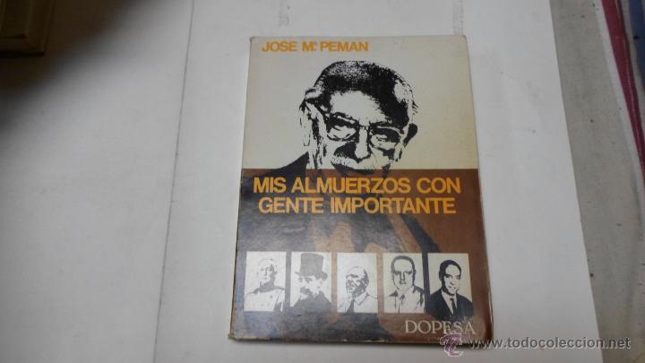 Libros de segunda mano: Jose Maria Peman. Mis almuerzos con gente importante. DOPESA - Foto 1