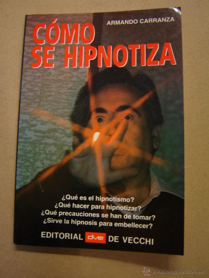 Libros de segunda mano: C&oacute;mo se hipnotiza - Armando Carranza - Foto 1