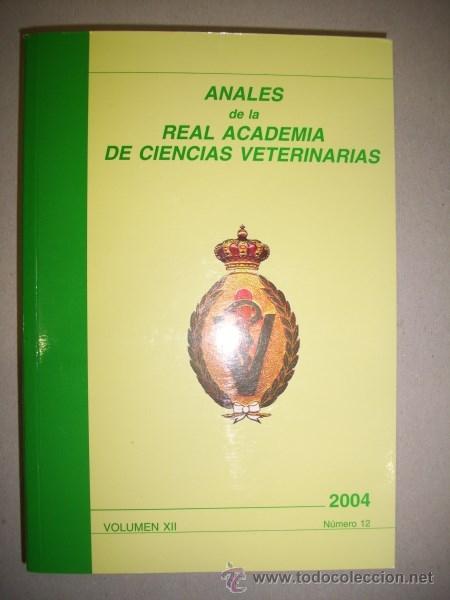 Gebrauchte B&uuml;cher: ANALES de la Real Academia de Ciencias Veterinarias. Vol. XII. 2004. N&uacute;mero 12