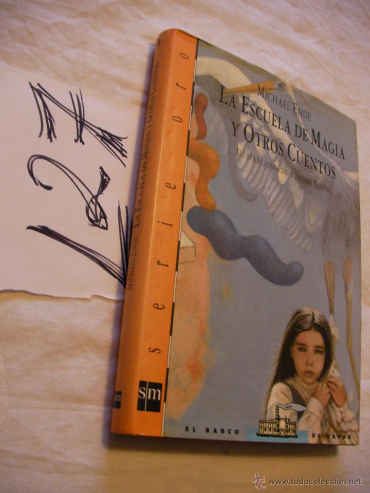 Libros de segunda mano: LA ESCUELA DE MAGIA Y OTROS CUENTOS - MICHAEL ENDE - Foto 1
