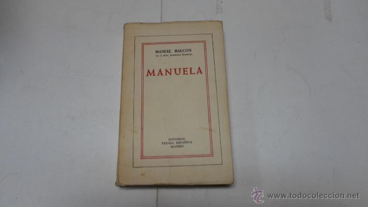 Libros de segunda mano: Manuel Halcon, Manuela, Ed. Prensa Espa&ntilde;ola, 1970 - Foto 1