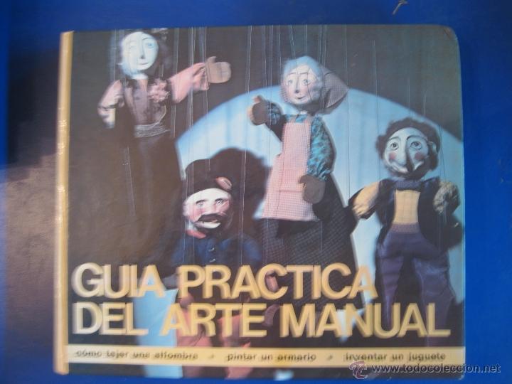 Libros de segunda mano: GUIA PRACTICA DEL ARTE MANUAL. EDITORIAL KAIROS 1977. - Foto 1