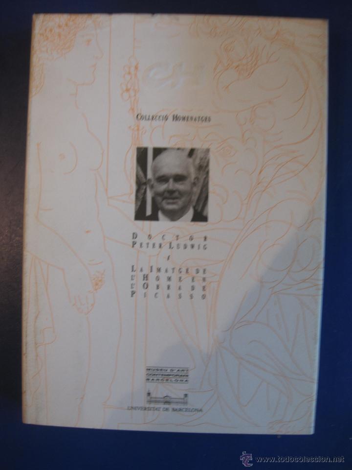 Libros de segunda mano: LA IMATGE DE L'HOME EN L'OBRA DE PICASSO. DOCTOR PETER LUDWIG. COL&middot;LECCI&Oacute; HOMENATGES.