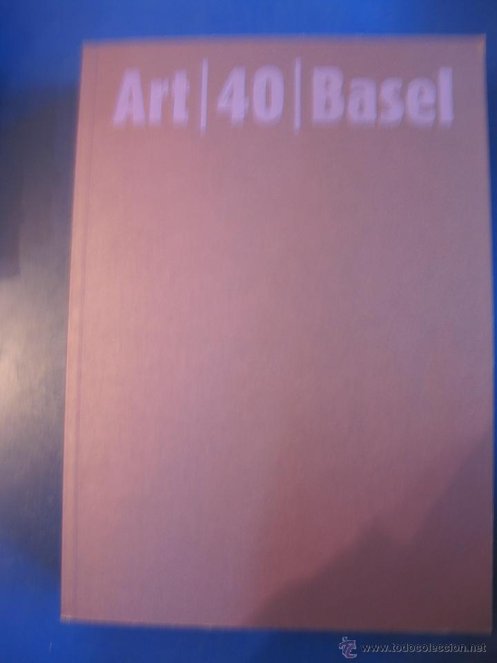 Libros de segunda mano: ART 40 BASEL. 10-14/6/09. THE ART SHOW, DIE KUNSTMESSE, LA FOIRE D'ART, LA MOSTRA D'ARTE..