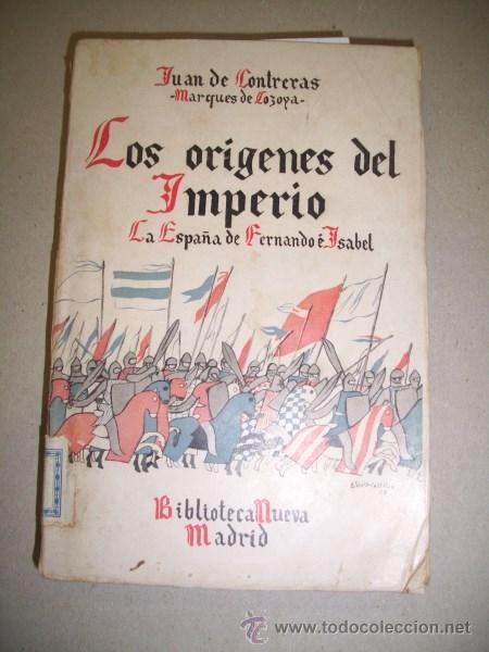 Libros de segunda mano: CONTRERAS, Juan de. Los or&iacute;genes del Imperio : (La Espa&ntilde;a de Fernando e Isabel) - Foto 1