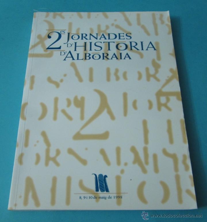 Libros de segunda mano: 2 JORNADES DHIST&Ograve;RIA DALBORAIA. MAIG DE 1998 - Foto 1