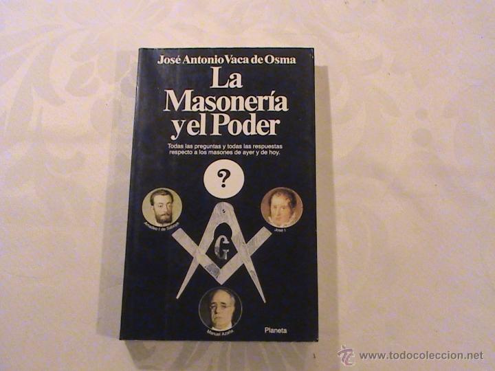Libros de segunda mano: La masoneria y el poder. (autor: Jose Antonio Vaca de Osma) - Foto 1