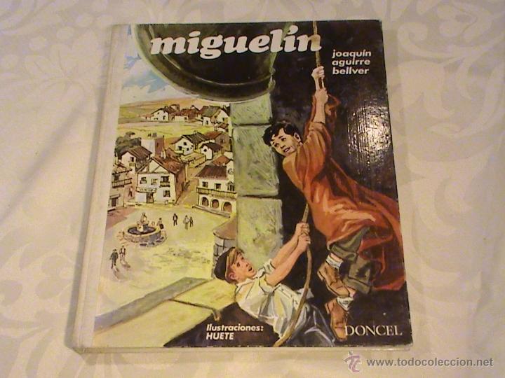 Libros de segunda mano: MIguelin (autor: Joaqu&iacute;n Aguirre Bellber) - Foto 1