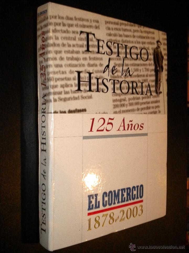 Gebrauchte B&uuml;cher: TESTIGO DE LA HISTORIA, EL COMERCIO 125 A&Ntilde;OS