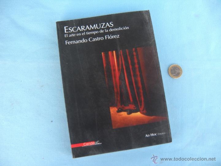 Libros de segunda mano: LIBRO. ESCARAMUZAS. FERNANDO CASTRO FL&Oacute;REZ. A&Ntilde;O 2003 - Foto 1
