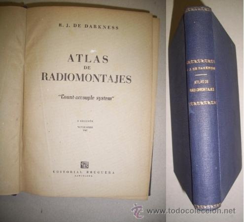 Libri di seconda mano: DARKNESS, R.J. de. Atlas de radiomontajes : 'Count-accouple system'