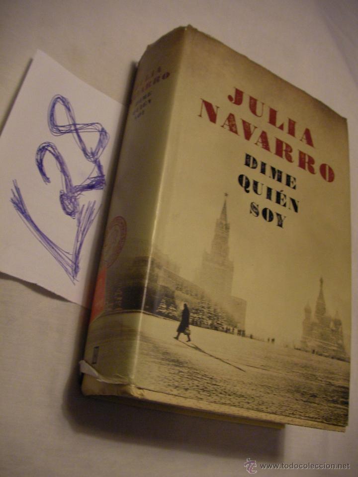 Libros de segunda mano: DIME QUIEN SOY - JULIA NAVARRO - Foto 1