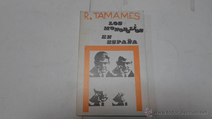 Libros de segunda mano: Ramon Tamames, Los monopolios en Espa&ntilde;a, Ed. ZYS - Foto 1