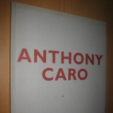 Libros de segunda mano: ANTHONY CARO. SCRAP ART. ESCULTURA CON CHATARRA. Lote 41081503