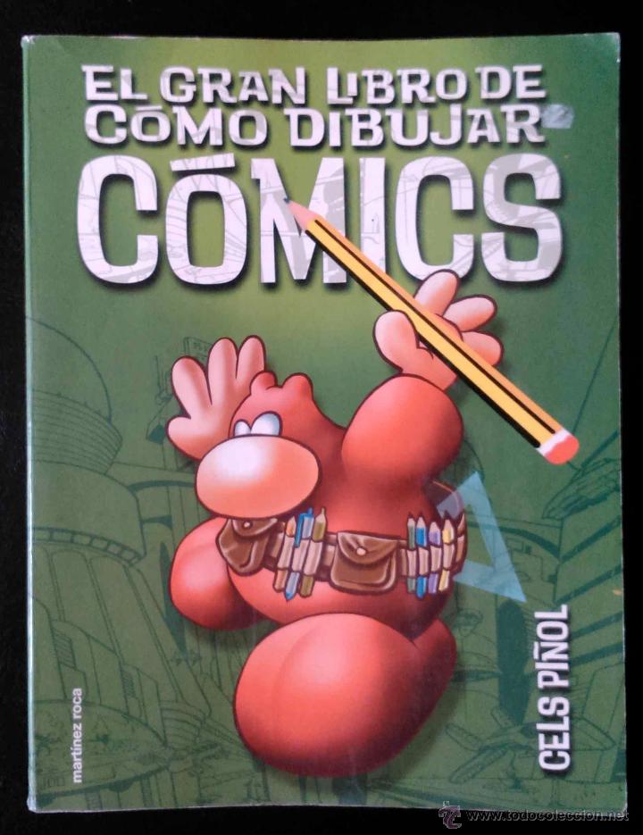 Libros de segunda mano: EL GRAN LIBRO DE C&Oacute;MO DIBUJAR C&Oacute;MICS, POR CELS PI&Ntilde;OL - Foto 1