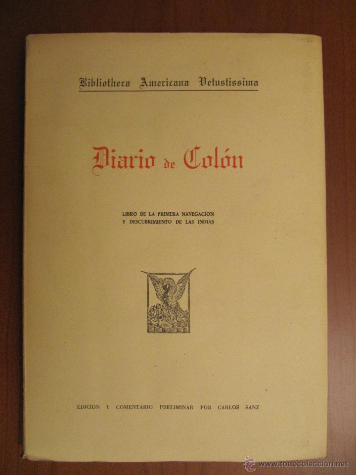 Libros de segunda mano: Diario de Col&oacute;n. Carta de Col&oacute;n anunciando descubrimiento del Nuevo Mundo. Madrid 1962