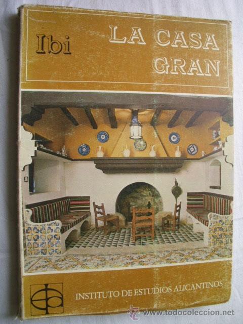 Libros de segunda mano: IBI. LA CASA GRAN. INSTITUTO DE ESTUDIOS ALICANTINOS. 1983 - Foto 1