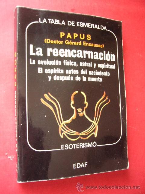 Libros de segunda mano: LA REENCARNACION. PAPUS. ED. EDAF, 1968. 226 PP. - Foto 1