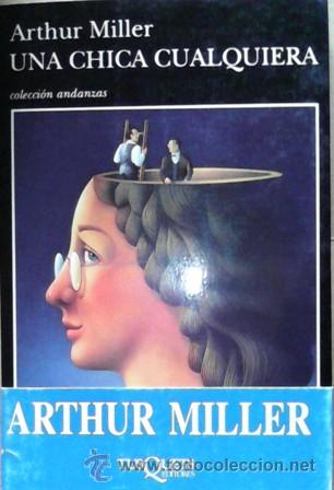 Libros de segunda mano: Una chica cualquiera, Arthur Miller - Foto 1