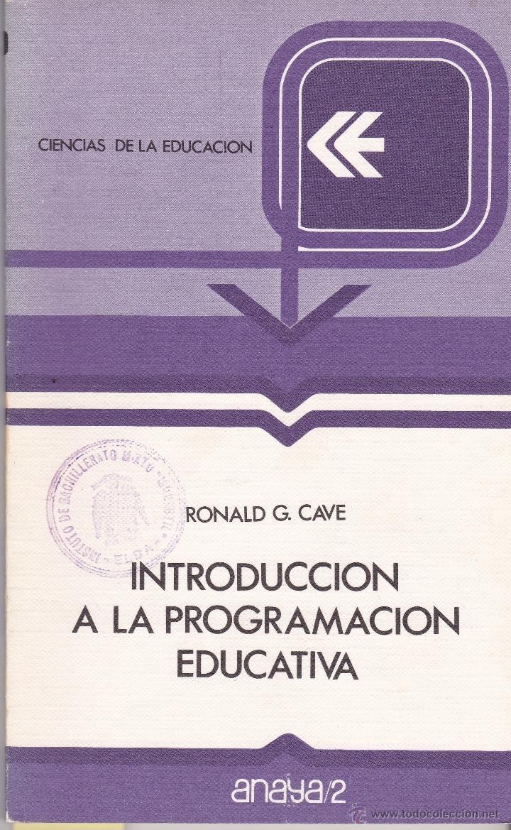 Libros de segunda mano: INTRODUCCI&Oacute;N A LA PROGRAMACI&Oacute;N EDUCATIVA - ANAYA - RONALD G. CAVE - Foto 1