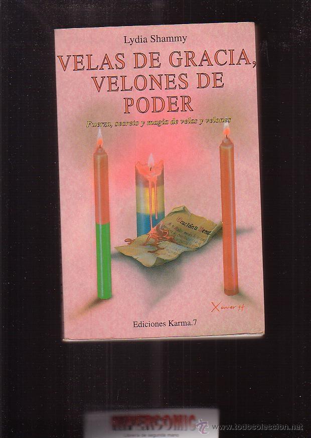 Libros de segunda mano: VELAS DE GRACIA, VELONES DE PODER / LYDIA SHAMMY - Foto 1