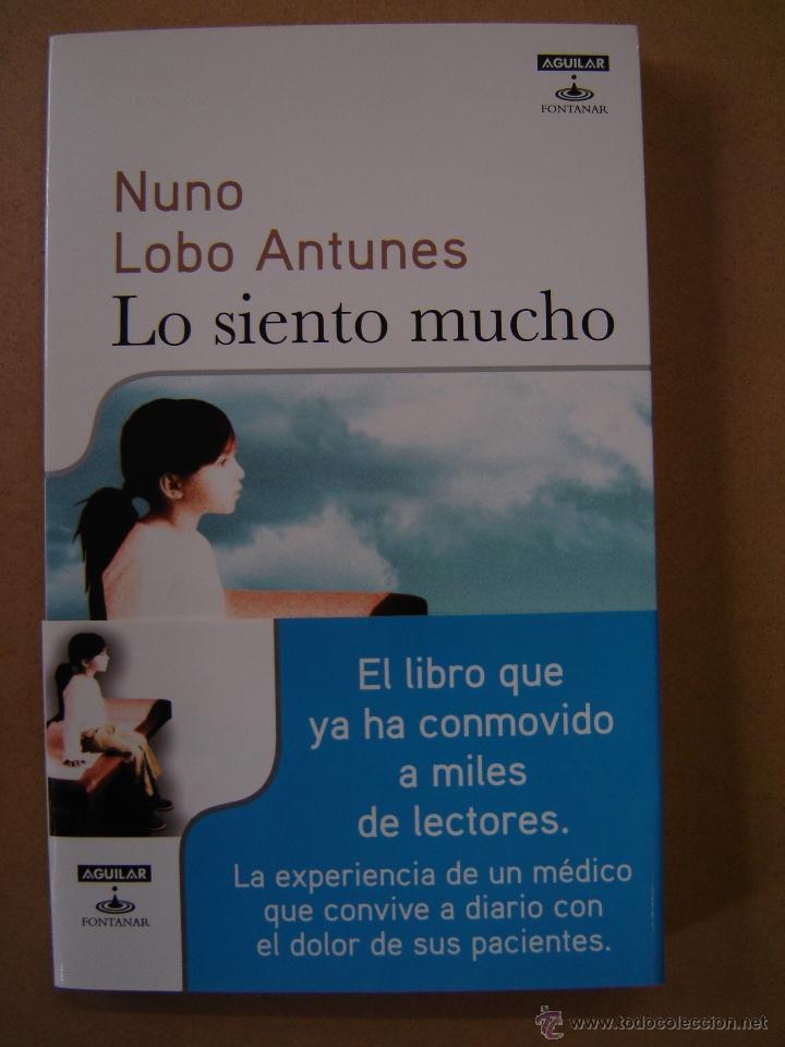 Libros de segunda mano: Lo siento mucho  - Nuno Lobo Antunes - Foto 1