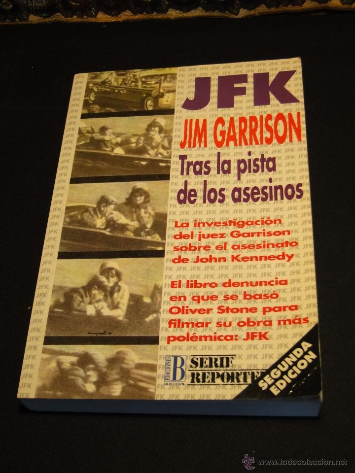 Libros de segunda mano: JFK. Tras la pista de los asesinos..---JIM GARRISON - Foto 1