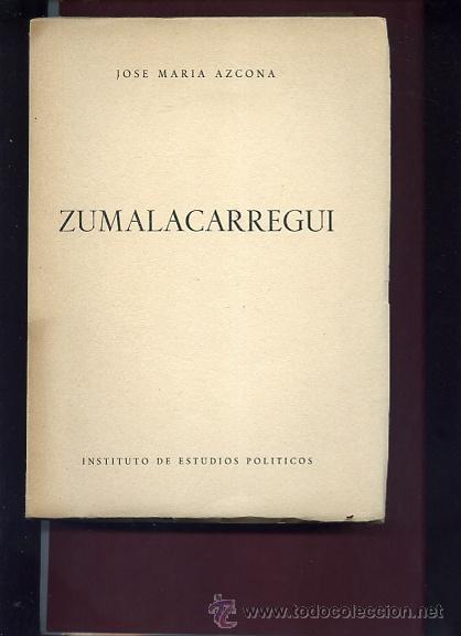 Libros de segunda mano: ZUMALACARREGUI , ESTUDIO CRITICO DE LAS FUENTES HISTORICAS DE SU TIEMPO ,..