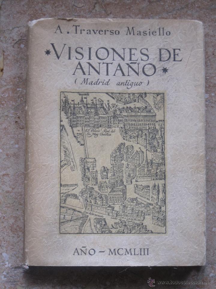 Libros de segunda mano: VISIONES DE ANTA&Ntilde;O ( MADRID ANTIGUO ) 1953. - Foto 1