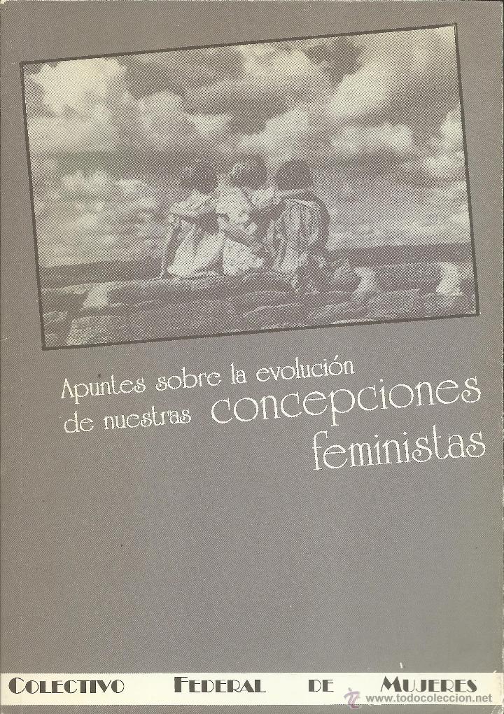 Gebrauchte B&uuml;cher: APUNTES SOBRE LA EVOLUCI&Oacute;N DE NUESTRAS CONCEPCIONES FEMINISTAS. MC. Colectivo Federal de Mujeres.