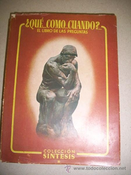 Libros de segunda mano: CONDE V&Eacute;LEZ, Luis. &iquest;Qu&eacute;, c&oacute;mo, cu&aacute;ndo? : El libro de las preguntas - Foto 1