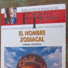 Libros de segunda mano: EL HOMBRE ZODIACAL DE CARMEN GOIZUETA (N 6 BIBLIOTECA BÁSICA ESPACIO Y TIEMPO)